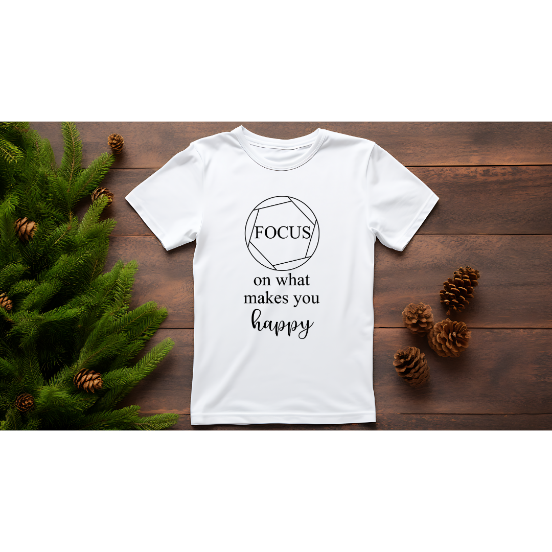 focus on what makes you happy
